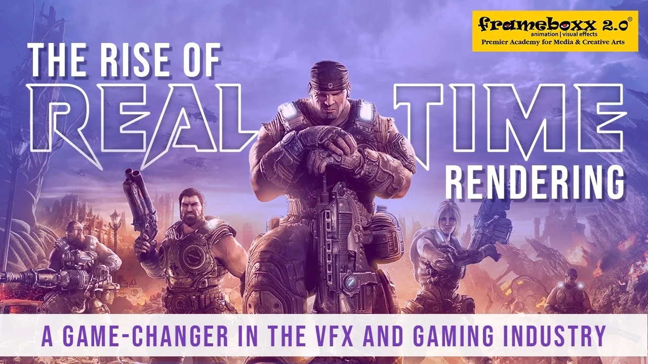 The Rise of Real-Time Rendering: A Game-Changer in the VFX and Gaming Industry