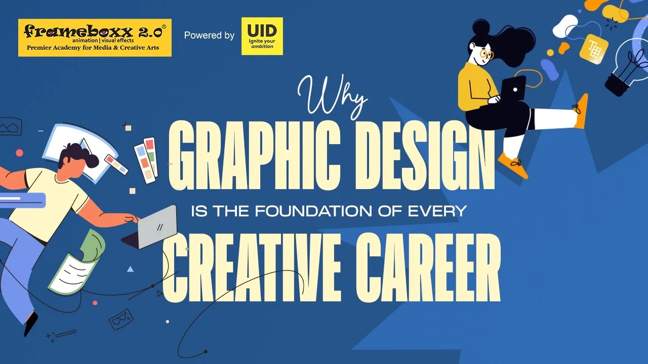Why Graphic Design is the Foundation of Every Creative Career
