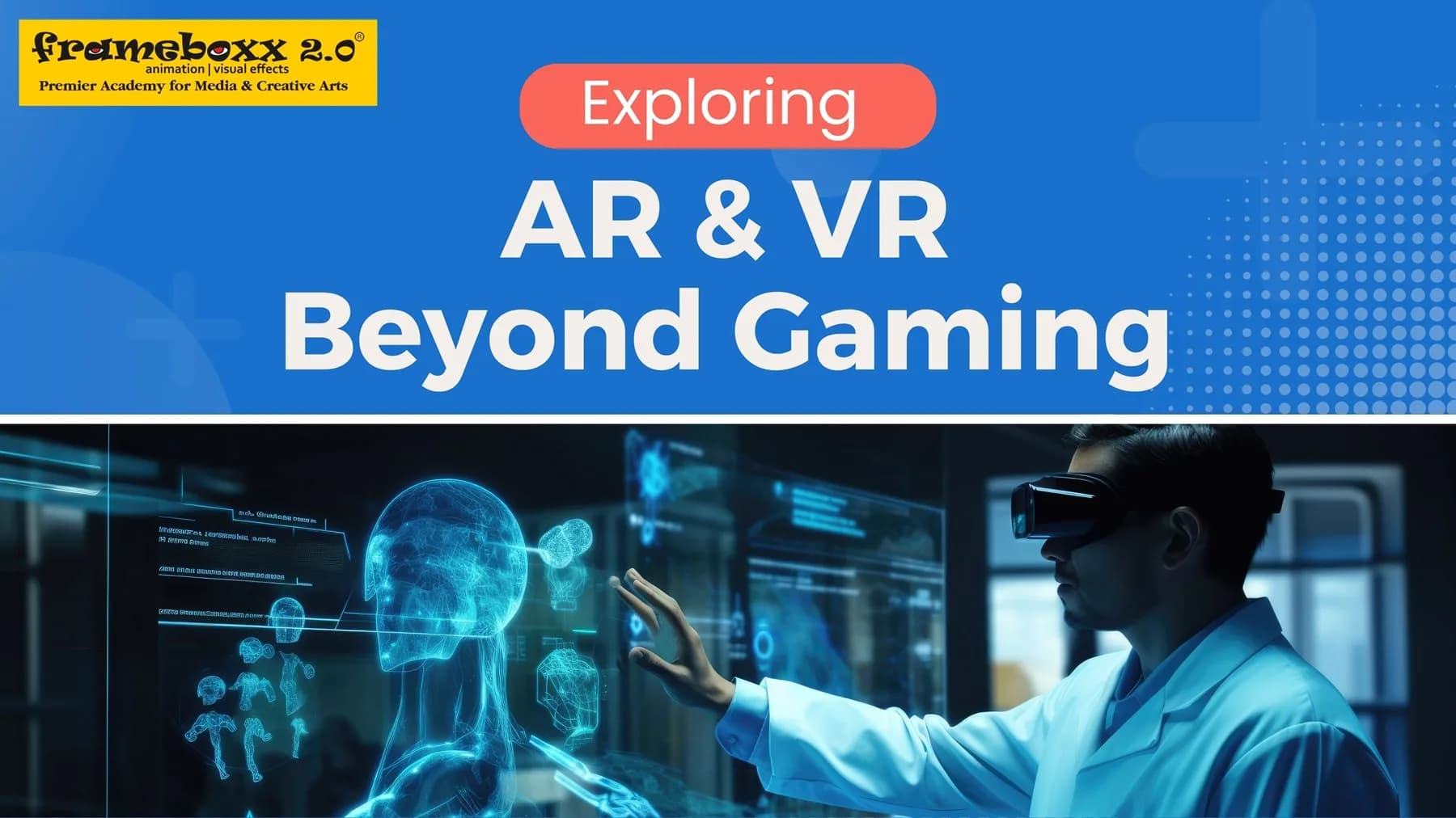 Exploring AR & VR Beyond Gaming