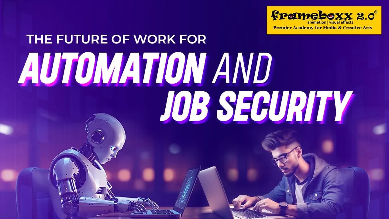 The Future of Work for Animators and VFX Artists: Automation and Job Security
